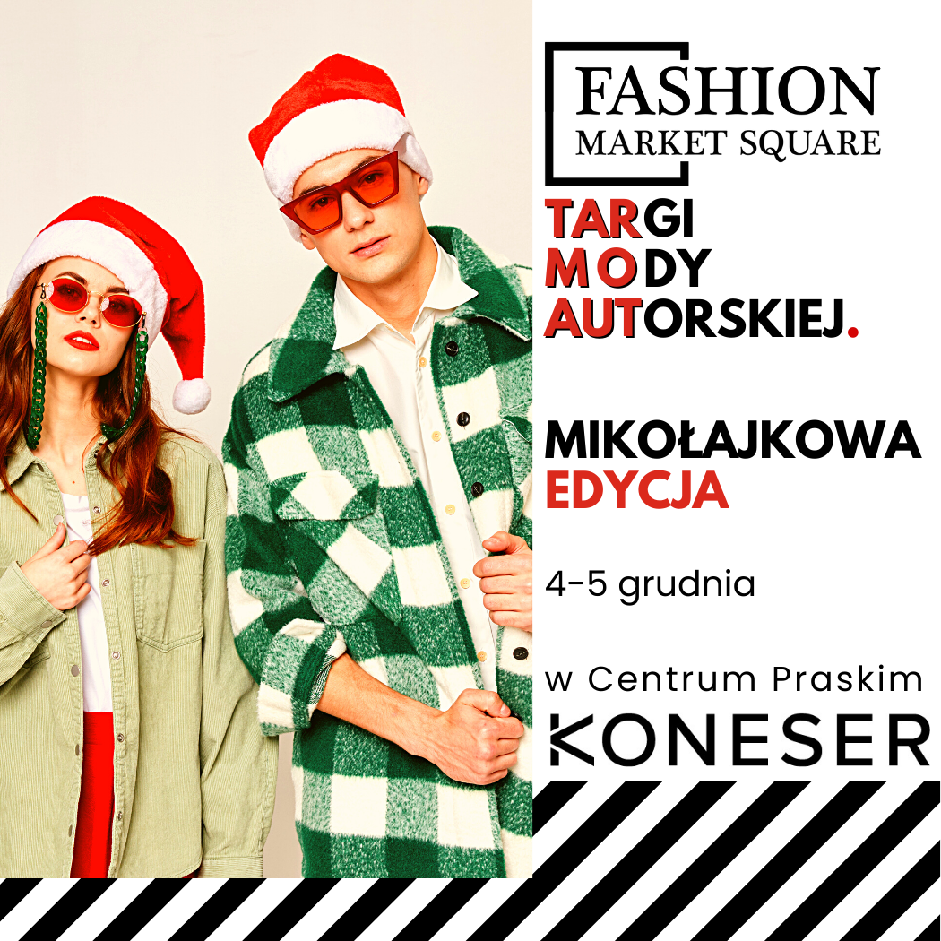 Przygotuj się na święta z Fashion Market Square. Najlepsze prezenty tylko w warszawskim Koneserze!